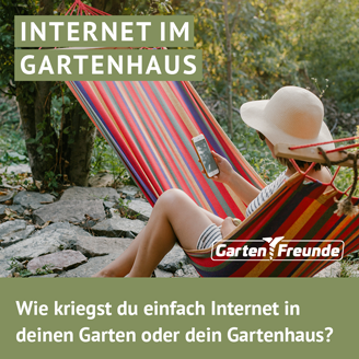 Gartenfreunde Magazin - Internet im Gartenhaus